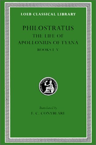 Stock image for Philostratus. The Life of Apollonius of Tyana. The Epistles of Apollonius and the Treatise of Eusebius. With an English translation by F.C. Conybeare. Volume I+II (complete) [Loeb Classical Library] for sale by Pallas Books Antiquarian Booksellers