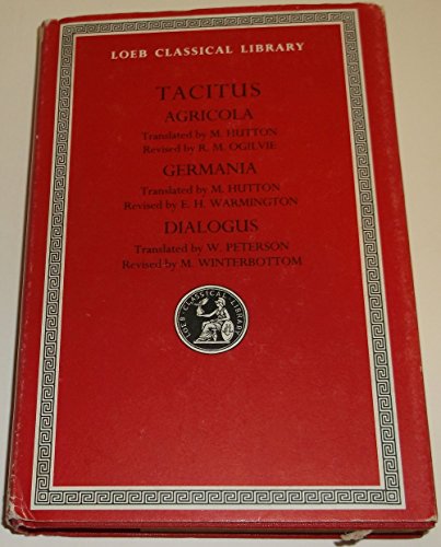 Beispielbild fr Tacitus: Agricola, Germania, Dialogus (Loeb Classical Library): 001 zum Verkauf von Reuseabook