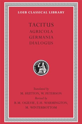 9780674990395: Tacitus: I, Agricola. Germania. Dialogus (Loeb Classical Library)