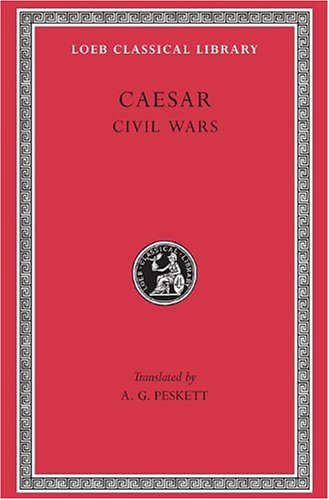 Imagen de archivo de Caesar: Civil Wars (Loeb Classical Library) (English and Latin Edition) a la venta por Smith Family Bookstore Downtown