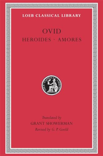 9780674990456: Ovid: Heroides and Amores (Loeb Classical Library) (English and Latin Edition)