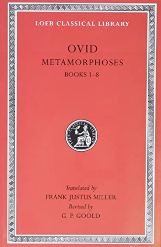 9780674990463: Metamorphoses, Volume I: Books 1–8 (Loeb Classical Library)