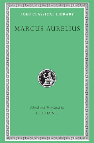 Marcus Aurelius. Ed. and transl. by C. R. Haines.