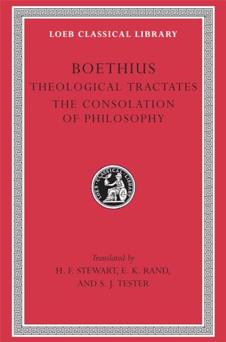 9780674990838: Boethius: Theological Tractates. Loeb 74, Consolation of Philosophy