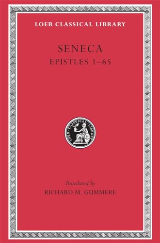 9780674990845: Seneca Epistles 1-65 (004)