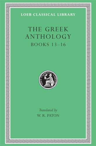 THE GREEK ANTHOLOGY Volume V: (Books XIIIXVI)