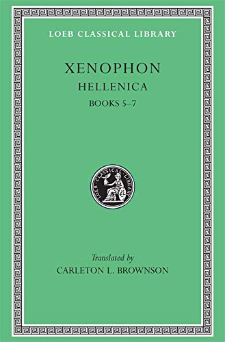 9780674990999: Hellenica, Volume II: Books 5-7 (Xenophon, 2)