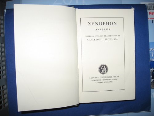 Xenophon: Anabasis Books I-VII (9780674991002) by Xenophon