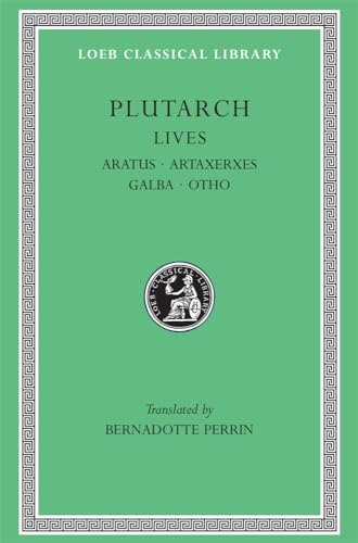 9780674991149: Lives, XI: Aratus. Artaxerxes. Galba. Otho. General Index (Loeb Classical Library) (Volume XI)