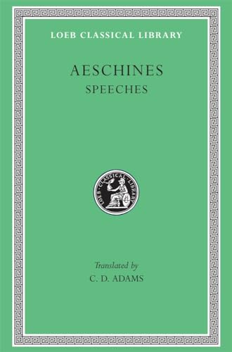 Stock image for THE SPEECHES OF AESCHINES With an English Translation. Against Timarchus; on the Embassy; Against Ctesiphon. for sale by Ancient World Books