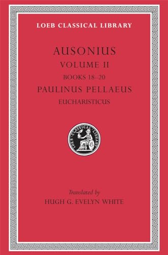 Stock image for Ausonius II (Loeb Classical Library 115) for sale by Powell's Bookstores Chicago, ABAA