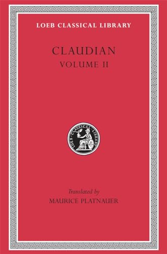 Stock image for On Stilicho's Consulship 2-3. Panegyric on the Sixth Consulship of Honorius. The Gothic War. Shorter Poems. Rape of Proserpina for sale by Blackwell's