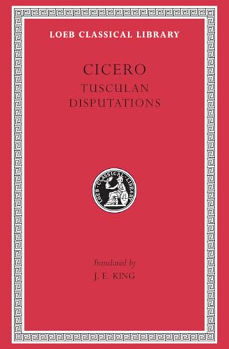 9780674991569: Cicero: Tusculan Disputations