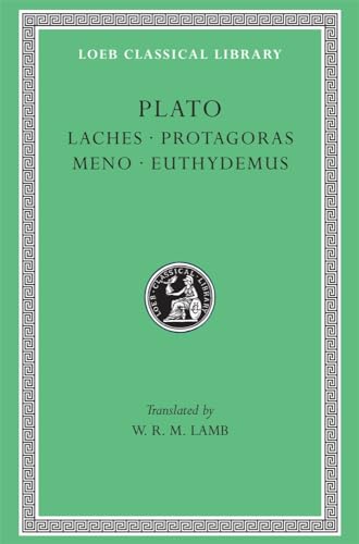 9780674991835: Plato: Laches, Protagoras, Meno, Euthydemus, (Loeb Classical Library, No. 165) (Greek and English Edition)