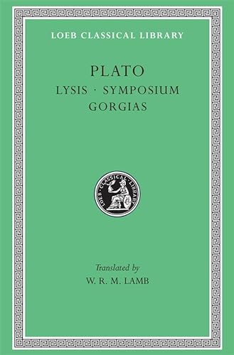 Lysis, or Friendship, the Symposium, Phaedrus
