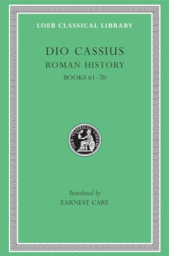 Imagen de archivo de Dio Cassius: Roman History, Volume VIII, Books 61-70 (Loeb Classical Library No. 176) a la venta por Goodwill Books