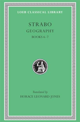 Stock image for The Geography of Strabo III: Books VI-VII (Loeb Classical Library 182) for sale by Powell's Bookstores Chicago, ABAA
