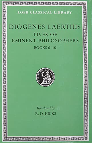Beispielbild fr Diogenes Laertius II: Lives of Eminent Philosophers, Books 6-10 (Loeb Classical Library 185) zum Verkauf von Powell's Bookstores Chicago, ABAA