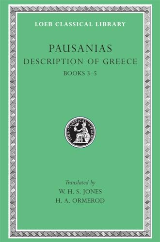 Imagen de archivo de Pausanias, II: Description of Greece, Books III-V (Laconia, Messenia, Elis 1) (Loeb Classical Library No. 188) a la venta por Arundel Books