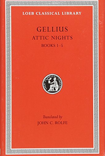 9780674992153: The Attic Nights of Aulus Gellius