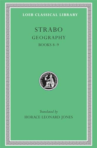 Stock image for The Geography of Strabo IV: Books VIII-IX (Loeb Classical Library 196) for sale by Powell's Bookstores Chicago, ABAA