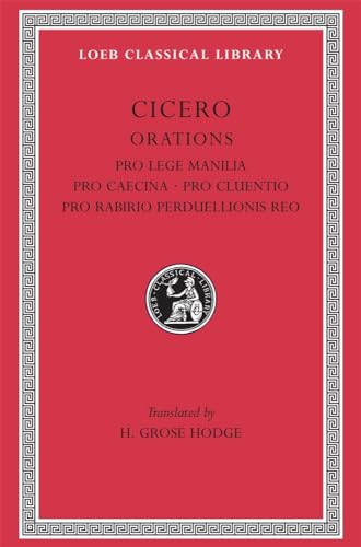 Stock image for CICERO IX: Pro Lege Manilia. Pro Caecina. Pro Cluentio. Pro Rabirio. Perduellionis. for sale by Ancient World Books
