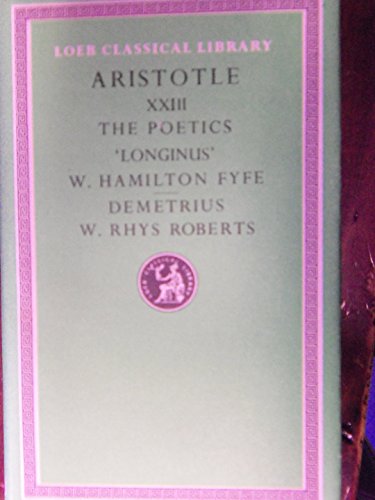 Beispielbild fr Aristotle: The Poetics / Longinus on the Sublime / Demetrius on Style zum Verkauf von Magers and Quinn Booksellers