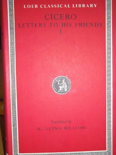 Stock image for The letters to his friends. (The Loeb classical library; 205. Cicero : in twenty-eight volumes ; 25-27). Ex-Library. for sale by Yushodo Co., Ltd.