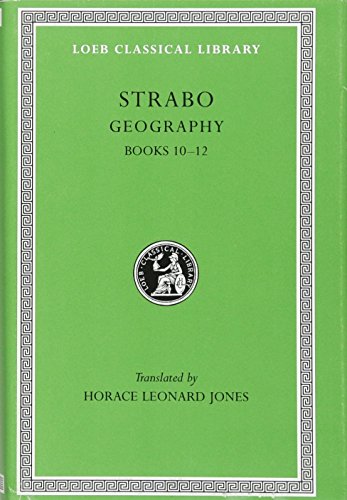 Beispielbild fr The Geography of Strabo V: Books X-XII (Loeb Classical Library 211) zum Verkauf von Powell's Bookstores Chicago, ABAA