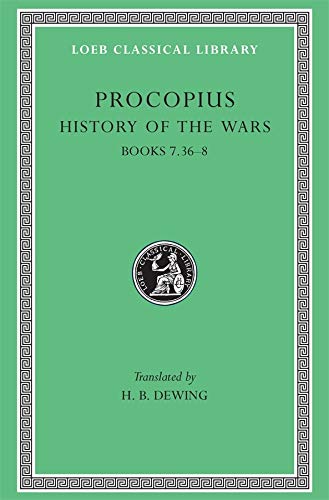 Stock image for History of the Wars: v. 5: Bks.VII, xxxvi-VIII for sale by THE SAINT BOOKSTORE