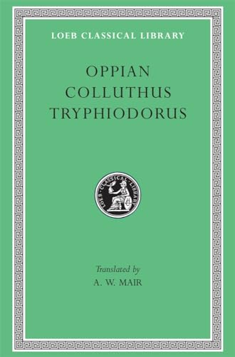 Imagen de archivo de Oppian. Colluthus. Tryphiodorus a la venta por Blackwell's