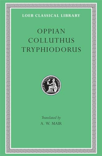 9780674992412: Oppian, Colluthus, Tryphiodorus