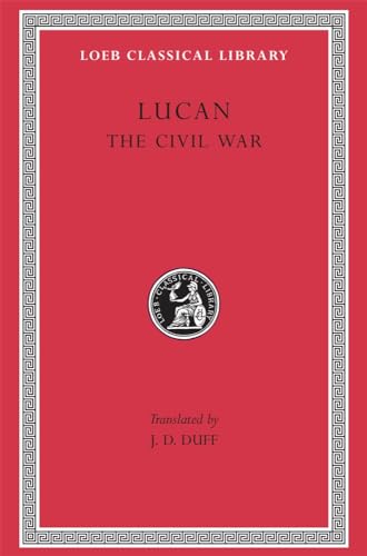 Stock image for Lucan : the civil war (Pharsalia) (Loeb Classical Library) for sale by Joseph Burridge Books