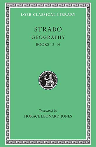 Stock image for The Geography of Strabo. Volume VI (Loeb Classical Library No. 228) for sale by Erika Wallington 