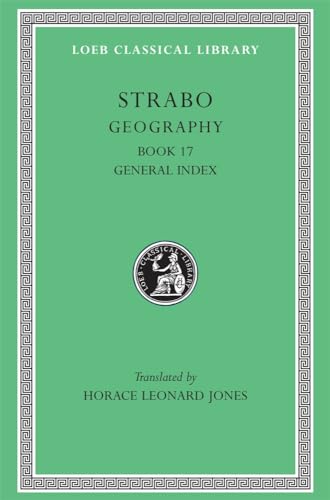 Stock image for Strabo: Geography , Volume VIII, Book 17 and General Index (Loeb Classical Library No. 267) for sale by Ergodebooks