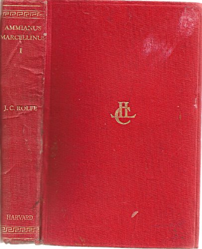 Beispielbild fr Ammianus Marcellinus: Roman History, Volume I, Books 14-19 (Loeb Classical Library No. 300) (English and Latin Edition) zum Verkauf von Half Price Books Inc.