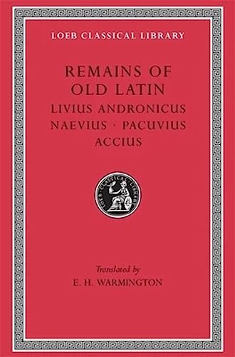 Beispielbild fr Remains of Old Latin, Volume II: Livius Andronicus. Naevius. Pacuvius. Accius zum Verkauf von Better World Books