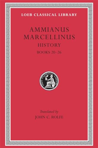 Imagen de archivo de Ammianus Marcellinus: History Books 20-26, Vol. 2 (Loeb Classical Library) a la venta por Chiron Media
