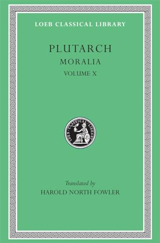 Stock image for Plutarch's Moralia, Vol. 10 (Loeb Classical Library No. 321) (Greek and English Edition) for sale by GF Books, Inc.