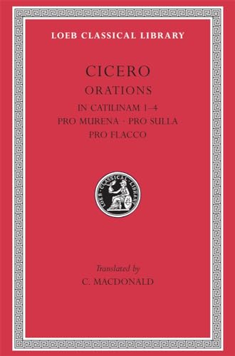 Beispielbild fr Cicero. 10 In Catilinam, I-IV. Pro Murena. Pro Sulla. Pro Flacco zum Verkauf von Blackwell's