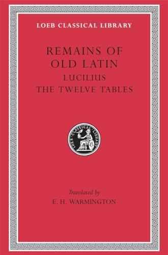 Stock image for Remains of Old Latin, Volume III, The Law of the Twelve Tables (Loeb Classical Library No. 329) for sale by Lexington Books Inc