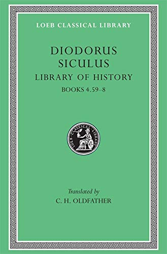Beispielbild fr Library of History, Volume III: Books 4.59-8 (Loeb Classical Library 340) zum Verkauf von WorldofBooks
