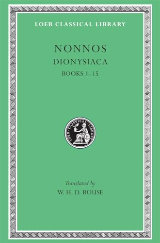 9780674993792: Dionysiaca, Volume I: Books 1-15 (Loeb Classical Library 344)