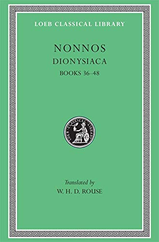 Stock image for NONNOS: DIONYSIACA III Volume III: XXXVI-XLVIII for sale by Ancient World Books