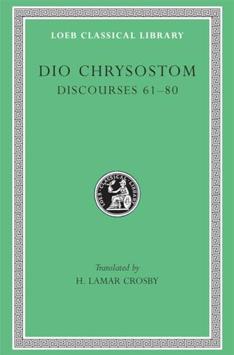 9780674994249: Discourses 61–80. Fragments. Letters: 385 (Loeb Classical Library)