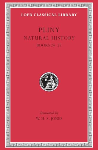 

Pliny: Natural History VII Books XXIV-XXVII, 2nd edition [Loeb Classical Library] [LCL 393]