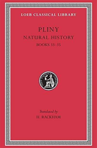 Beispielbild fr Natural History, Volume IX: Books 33-35 zum Verkauf von Blackwell's