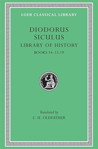 9780674994393: Diodorus Siculus: Books 14-15.19: Volume VI