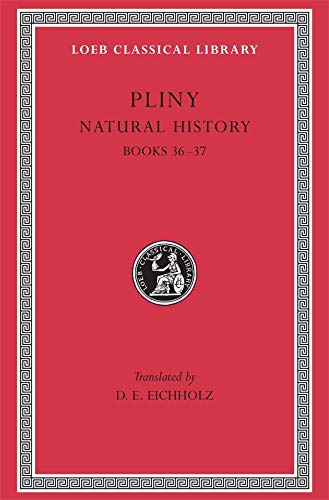 Imagen de archivo de 010: Natural History: Bks.XXXVI-XXXVII v. 10 (Loeb Classical Library) a la venta por Chiron Media