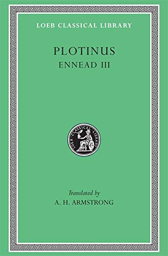 Imagen de archivo de Plotinus: Volume III: Ennead 3 (Loeb Classical Library No. 442) a la venta por SecondSale